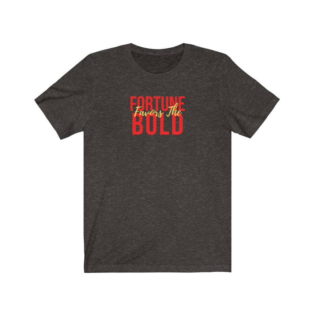 Fortune Favors The Bold Premium Unisex Tee